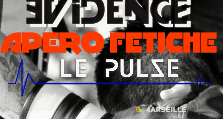 Apéro Fétish à Marseille