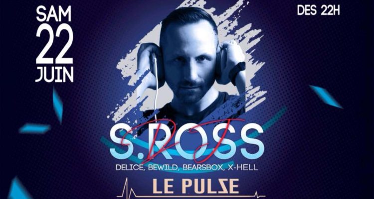 DJ S.ROSS Fait Pulser le Cours-Ju